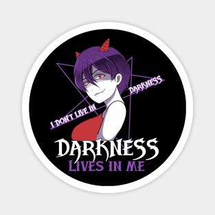 Darkness Lives in Me Devil Anime Goth Girl Magnet